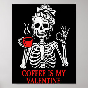 Poster Café É Meu Esqueleto de Namorado