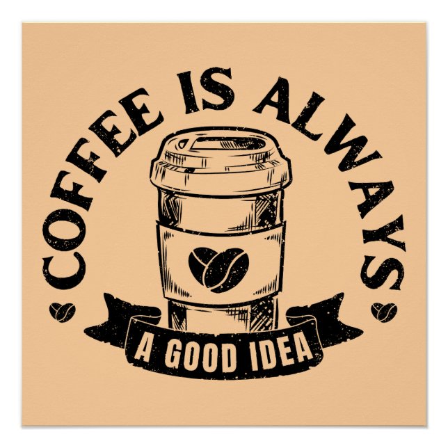 Pôster Café é sempre uma boa ideia (Frente)