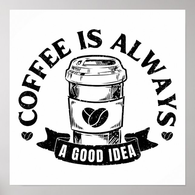 Poster Café é sempre uma boa ideia (Frente)