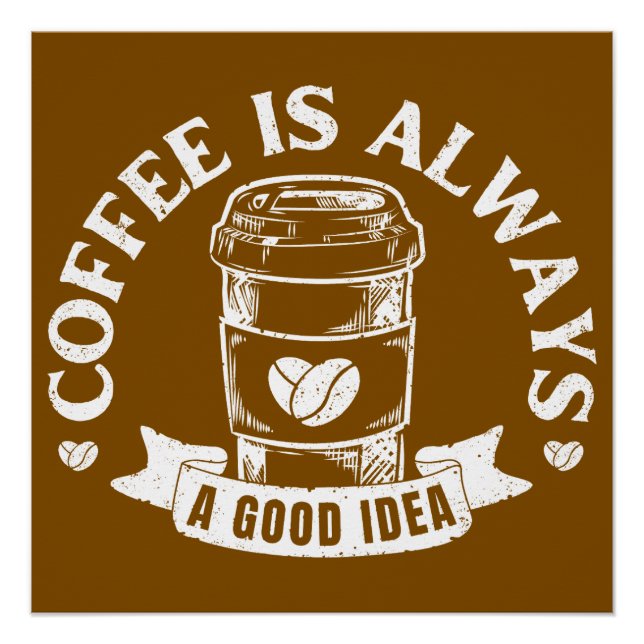 Pôster Café é sempre uma boa ideia (Frente)