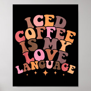 Poster Café Gelado É Minha Linguagem do Amor Fofa Pré-Vel