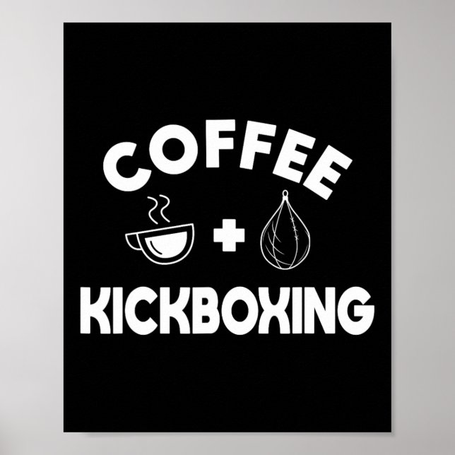 Poster Café + Kickboxing Kickboxer Caratê Boxeador Lutado (Frente)