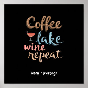 Poster Café, Lago, Vinho, Repetir Dito Divertido de Féria
