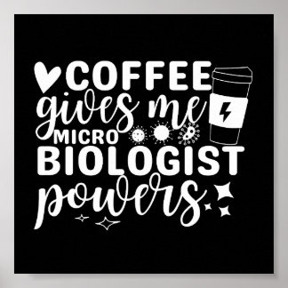 Poster Café Microbiológico Me Dá Poderes Microbiólogos