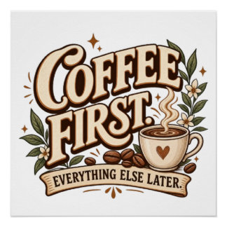 Pôster Café Primeiro Tudo Mais Tarde Botânico Vintage