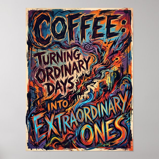 Poster café transformando dias comuns em extraordinários (Frente)