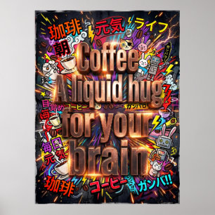Poster café um abraço líquido para o seu cérebro