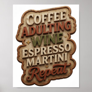POSTER CAFÉ VIDA DE ADULTO VINHO ESPRESSO MARTINI REPITA