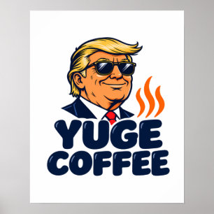 Poster Café YUGE Tons de Humor Matinal
