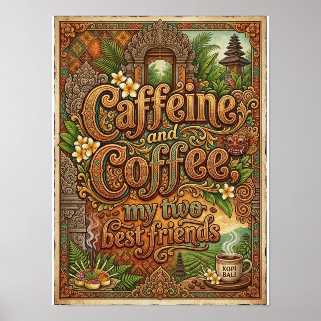 Poster cafeína e café meus dois melhores amigos (Frente)