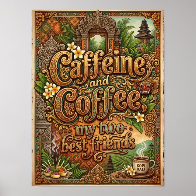 Poster cafeína e café meus dois melhores amigos (Frente)