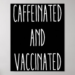 Poster Cafeinado E Vacinado Café Gráfico