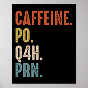 Poster Cafeine Po Q4h Prn Camisa Enfermeira Engraçada Vin