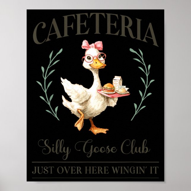 Poster Cafeteria Silly Goose Club For School Lunch Lady  (Frente)