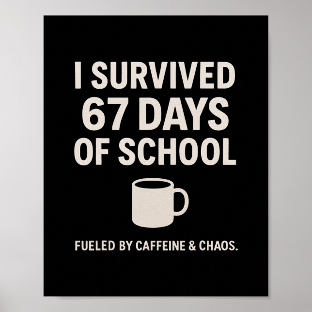 Poster Caffeine And Chaos Funny Teacher Student 6-7 Meme  (Frente)