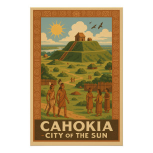 Pôster Cahokia - Cidade Antiga dos Montes