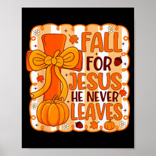 Poster Cair Por Jesus Ele Nunca Deixa Outono Cristão Gi