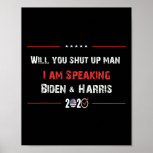 Poster Cala-Te, Homem, Estou A Falar Biden &amp; Harris 2