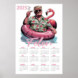 Poster Calendário Tropical Donald Trump Felon 2025