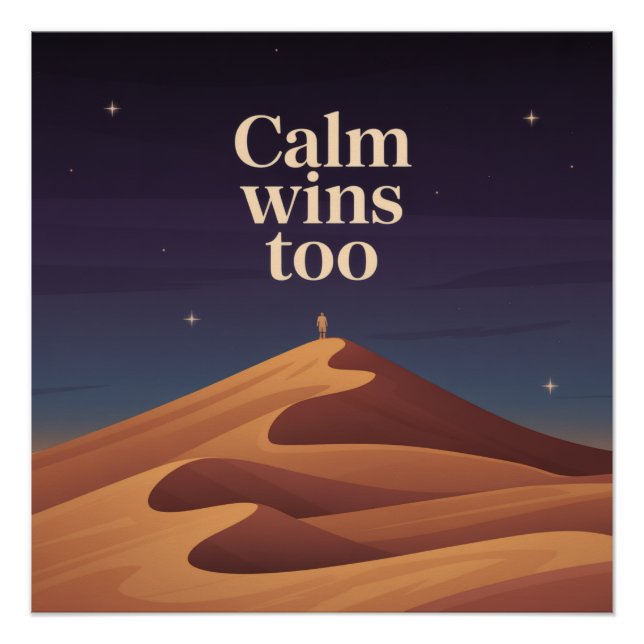 Pôster Calm Wins Too (Frente)