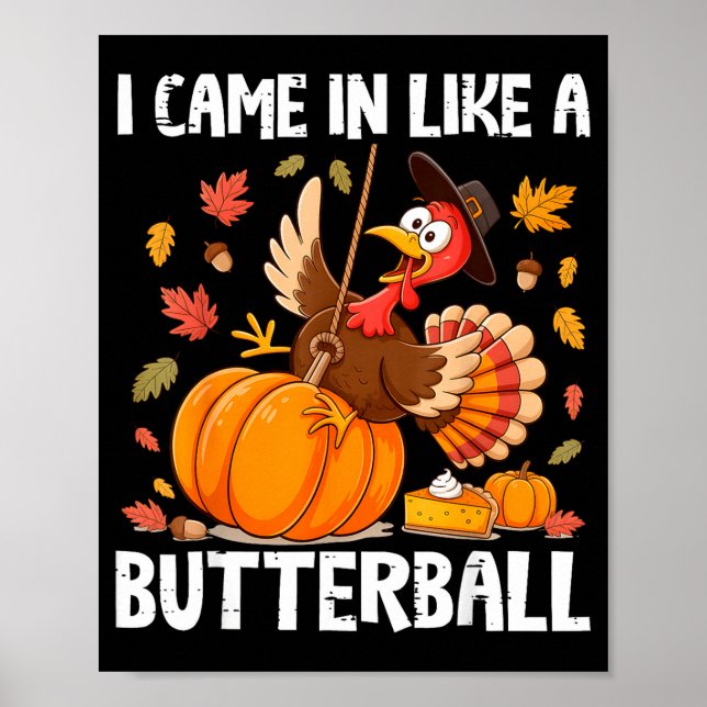 Poster Came In Like A Butterball Funny Thanksgiving Men W (Frente)