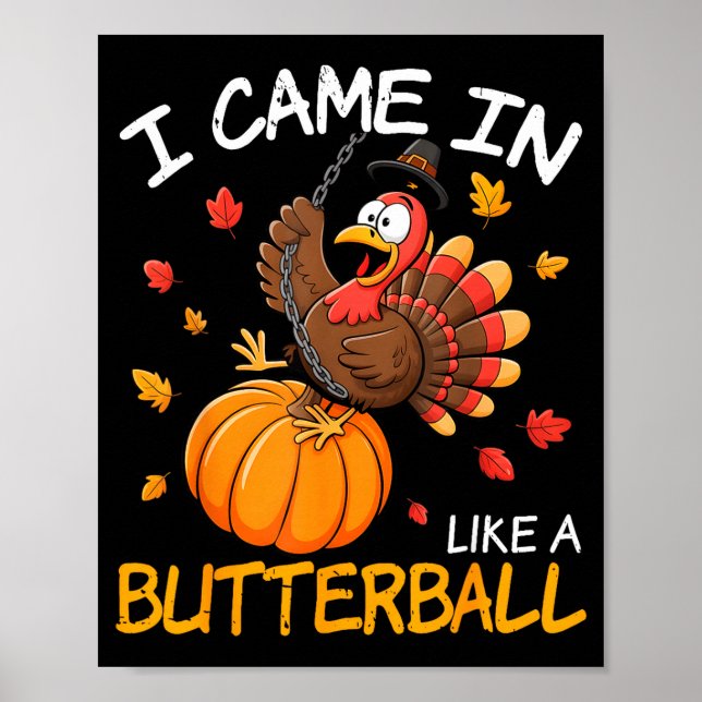 Poster Came In Like A Butterball Funny Thanksgiving Men W (Frente)