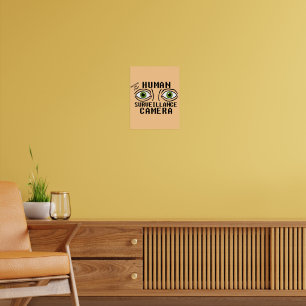 Poster Câmera de Vigilância Humana Humor Seco