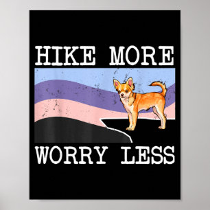 Poster Caminhada de chihuahua marrom, preocupe-se menos g