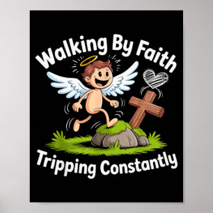 Poster Caminhando Pela Fé Tropeçando Constantemente Anjo
