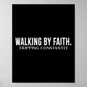 Poster Caminhando Pela Fé Tropeçando Constantemente Bíbli