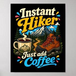 Poster Caminhante instantâneo basta adicionar café divert