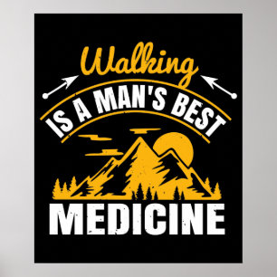 Poster Caminhar é a Melhor Medicina para um Homem