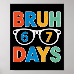 Poster Camisa 67 Dias Bruh Para Meninos Crianças Engraçad