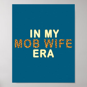 Poster Camisa da Era da Esposa da Máfia Presente Divertid