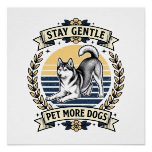 Pôster Camisa de Amante de Cachorro Fique Suave Acaricie