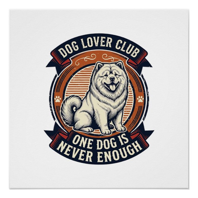 Pôster Camisa de Cachorro Chow Chow Um Cachorro Nunca é S (Frente)