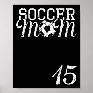 Poster Camisa de Mãe de Futebol Número 15 Jogador Favorit