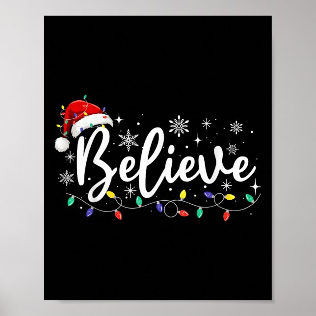 Poster Camisa de Natal - Acredite em Papai Noel, acredite (Frente)