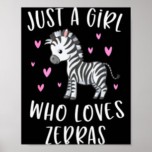 Poster Camisa de zebra fofa para meninas, apenas uma meni