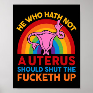 Poster Camisa Dedo Médio Quem Hath No Uterus Deve