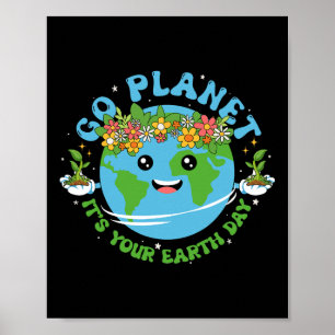 Poster Camisa do Dia da Terra Ir para o Planeta É o seu F