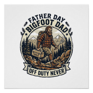 Pôster Camisa do Dia dos Pais Bigfoot Dad Modo Selvagem