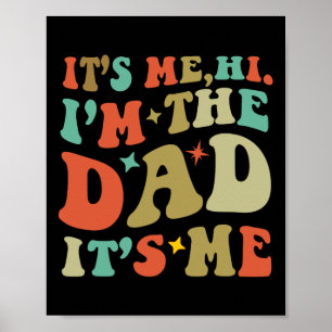 Poster Camisa do Papai Dia dos Pais É Eu Oi Eu Sou o Papa