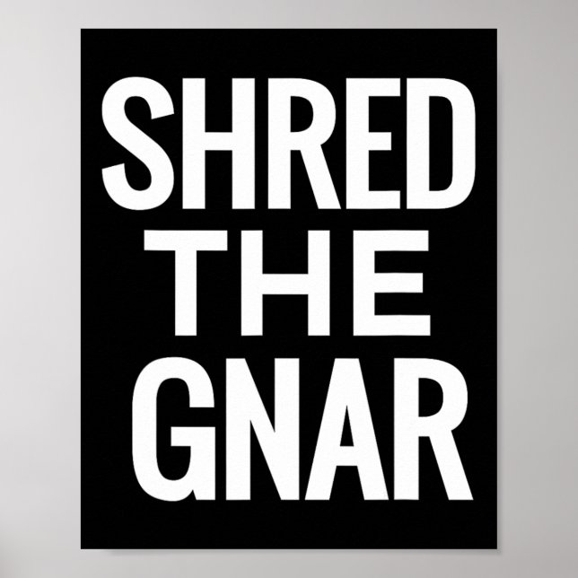 Poster Camisa Do Snowboard T - Esfregue A Gnar (Frente)