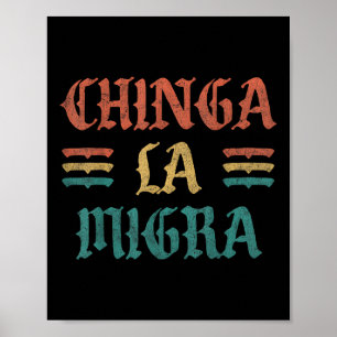 Poster Camisa engraçada Chinga La Migra para homens e mul
