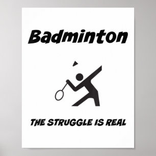 Poster Camisa engraçada de badminton a luta é real_1 