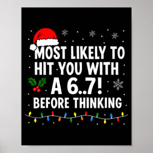 Poster Camisa engraçada de Natal 6 7 Meme Provavelmente d