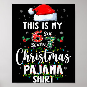 Poster Camisa engraçada de pijama de Natal 67 Seis Sete M