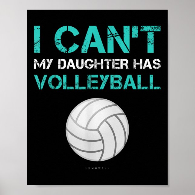 Poster Camisa Engraçada de Voleibol - Não posso minha fil (Frente)