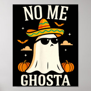 Poster Camisa Fantasma Mexicana Engraçada, Sem Mim Ghosta
